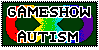 Pixel art stamp of the rainbow infinity symbol with the text gameshow autism